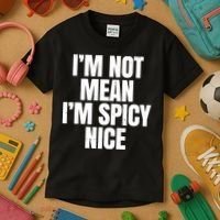 Im Not Mean Im Spicy Nice Funny Kids T-Shirt thumb 3