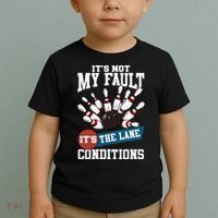 It's Not My Fault Lane Conditions Funny Bowling Team Bowler Toddler T-Shirt thumb 2