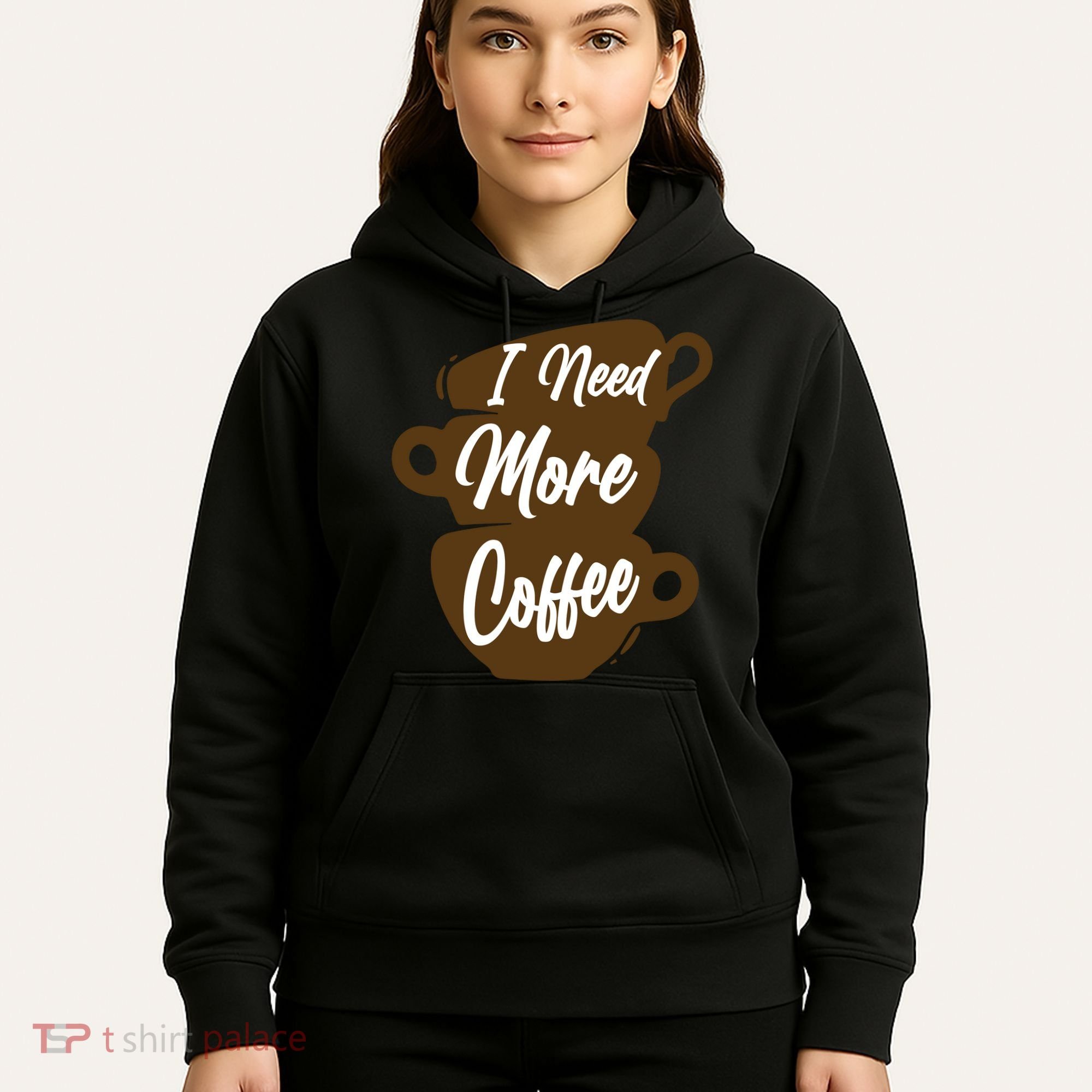 I Need More Coffee Funny Gift Idea For Coffee Lover Hoodie