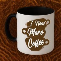 I Need More Coffee Funny Gift Idea For Coffee Lover Coffee Mug thumb 2