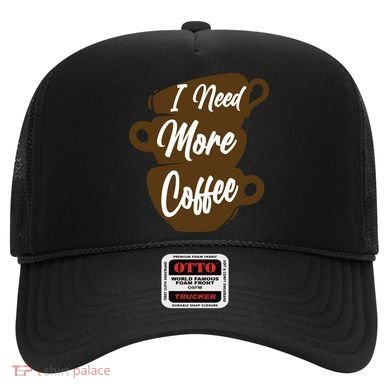 I Need More Coffee Funny Gift Idea For Coffee Lover Hat