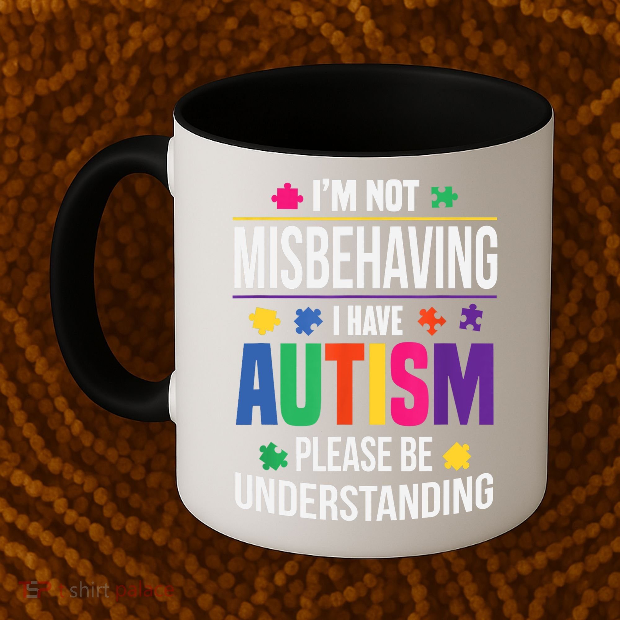 I'm Not Misbehaving Gift I Have Autism Please Understand Gift Coffee Mug