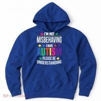 I'm Not Misbehaving Gift I Have Autism Please Understand Gift Hoodie thumb 0