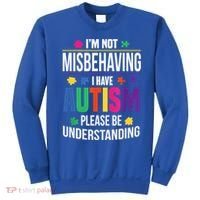 I'm Not Misbehaving Gift I Have Autism Please Understand Gift Sweatshirt thumb 0