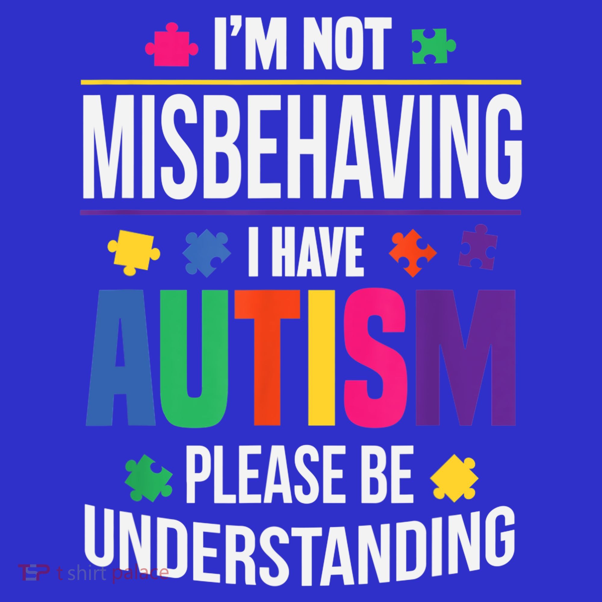 I'm Not Misbehaving Gift I Have Autism Please Understand Gift T-Shirt