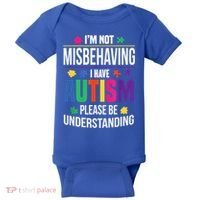 I'm Not Misbehaving Gift I Have Autism Please Understand Gift Baby Bodysuit thumb 0