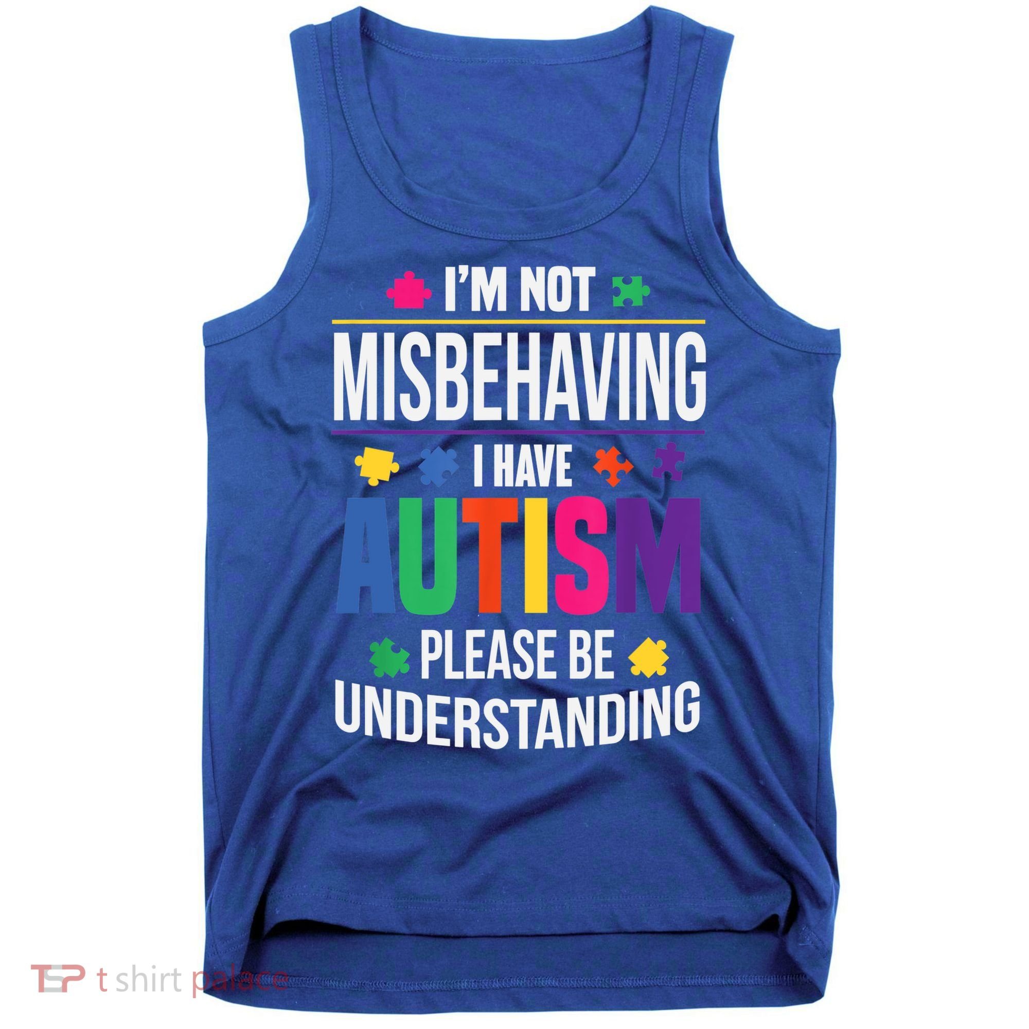 I'm Not Misbehaving Gift I Have Autism Please Understand Gift Tank Top