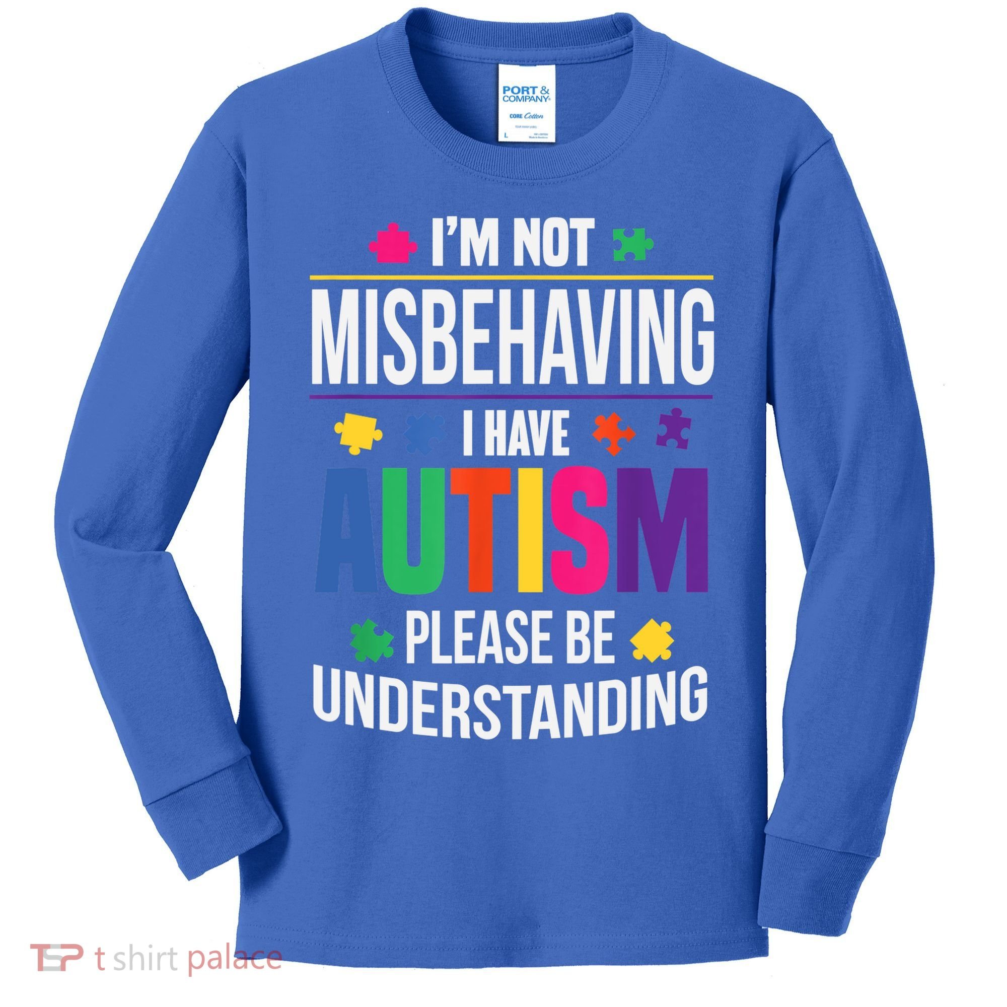 I'm Not Misbehaving Gift I Have Autism Please Understand Gift Kids Long Sleeve Shirt