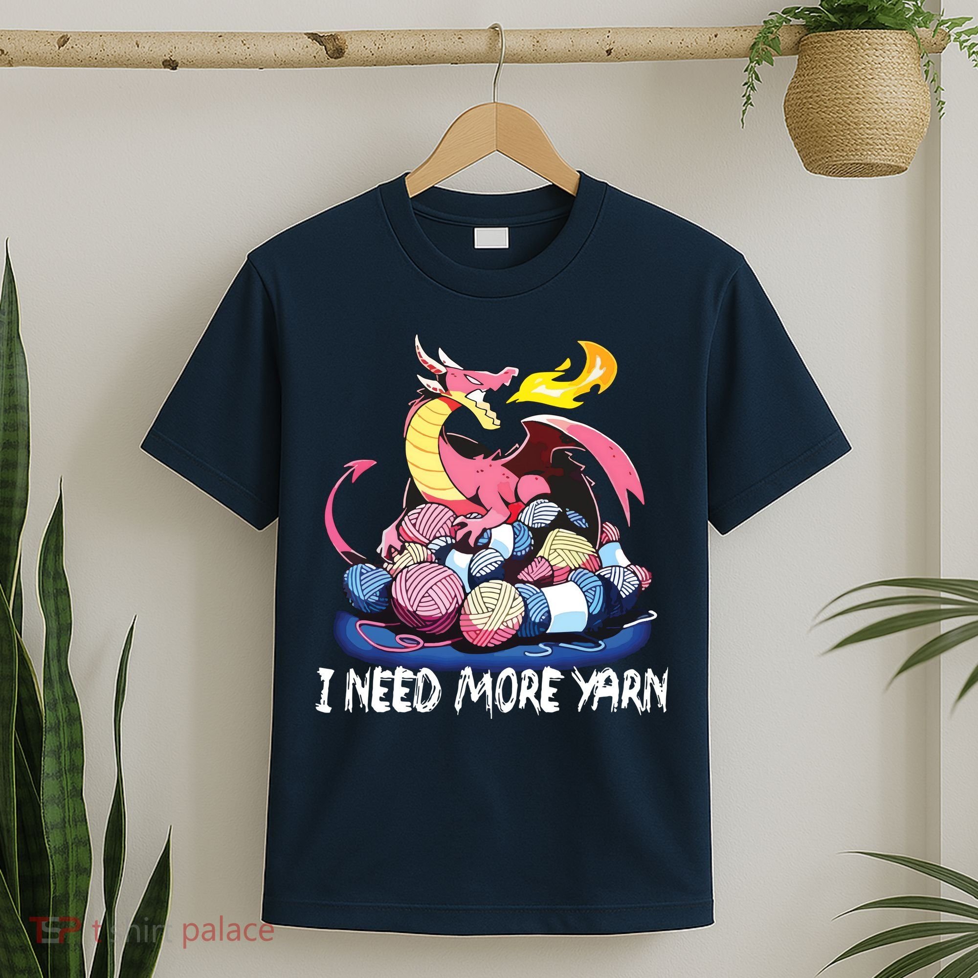 I Need More Yarn Funny Dragon Knitting Quilting T-Shirt