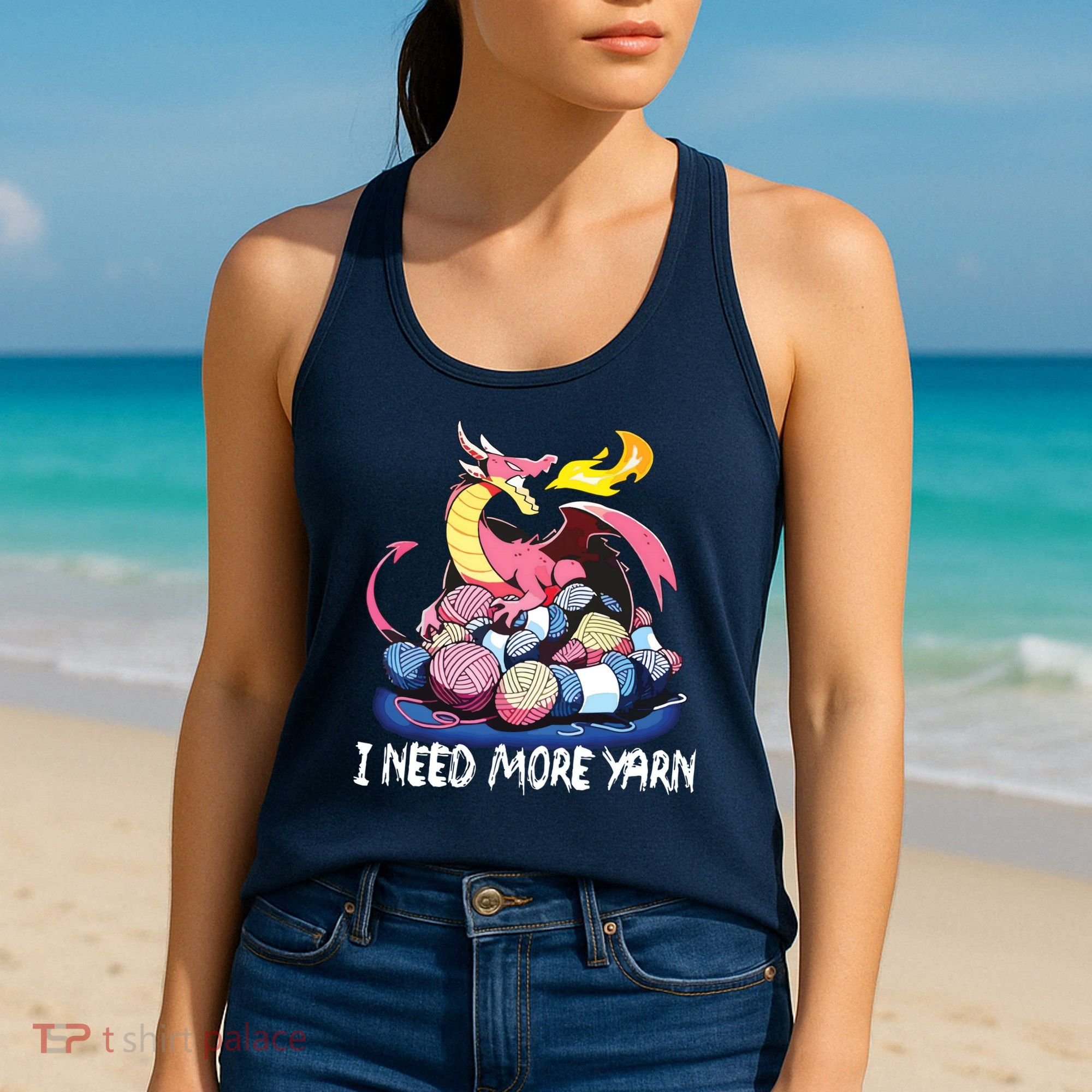 I Need More Yarn Funny Dragon Knitting Quilting Women's Tank Top