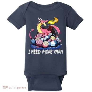 I Need More Yarn Funny Dragon Knitting Quilting Baby Bodysuit