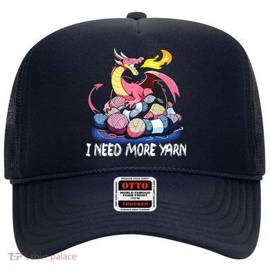 I Need More Yarn Funny Dragon Knitting Quilting Hat