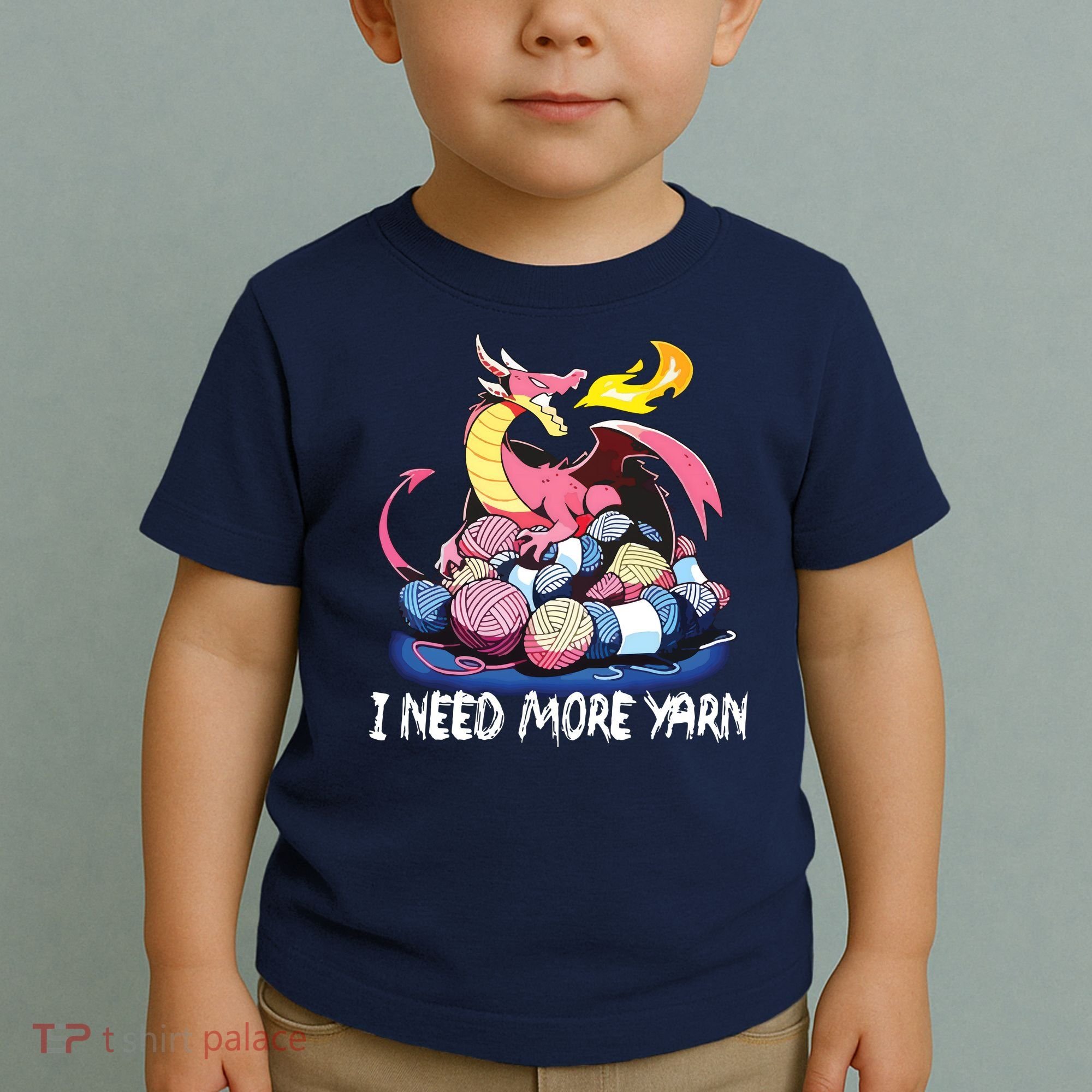 I Need More Yarn Funny Dragon Knitting Quilting Toddler T-Shirt