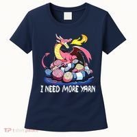 I Need More Yarn Funny Dragon Knitting Quilting Women's T-Shirt thumb 0