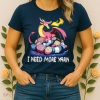 I Need More Yarn Funny Dragon Knitting Quilting Women's T-Shirt thumb 2