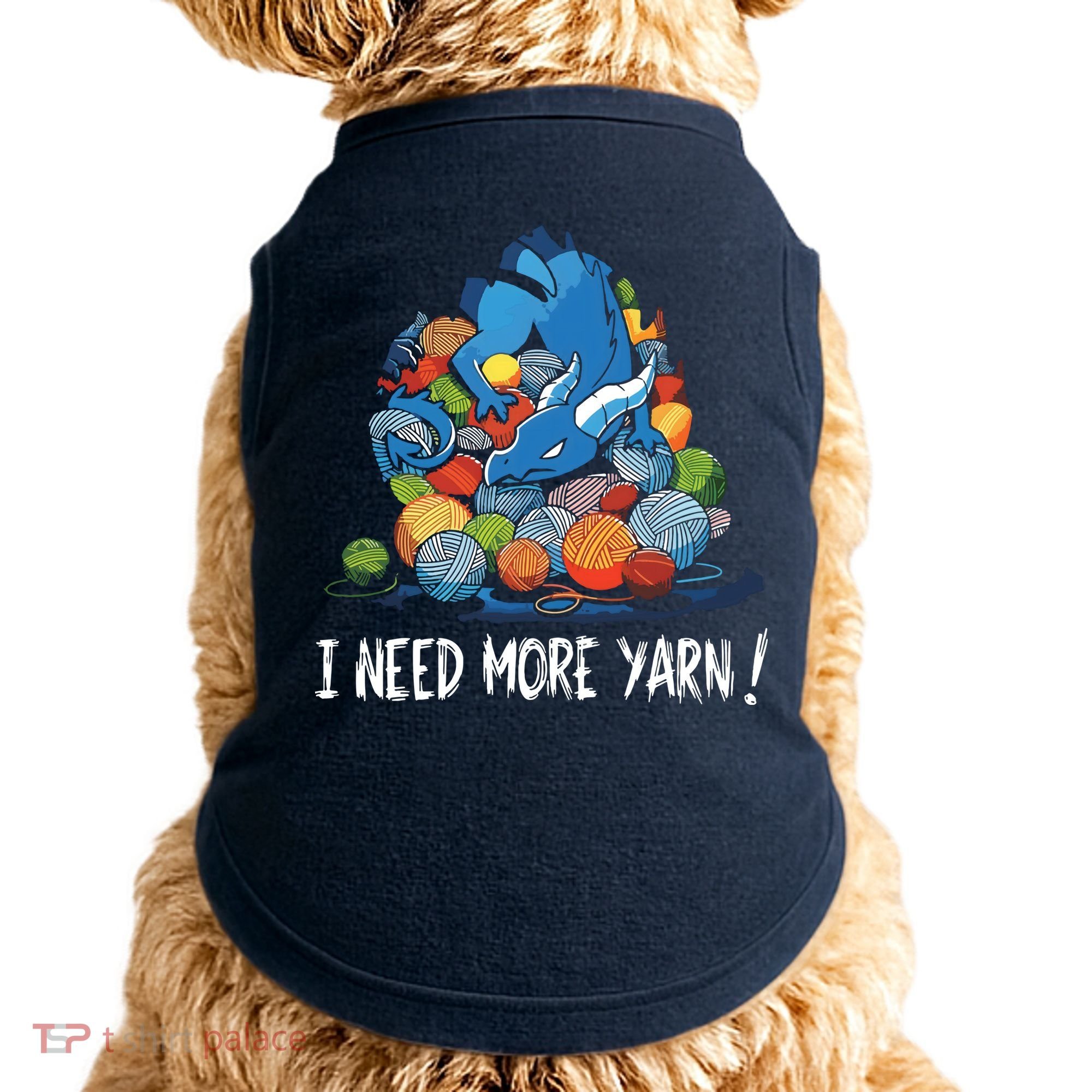 I Need More Yarn Dragon Doggie Tank