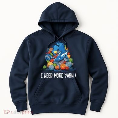 I Need More Yarn Dragon Hoodie