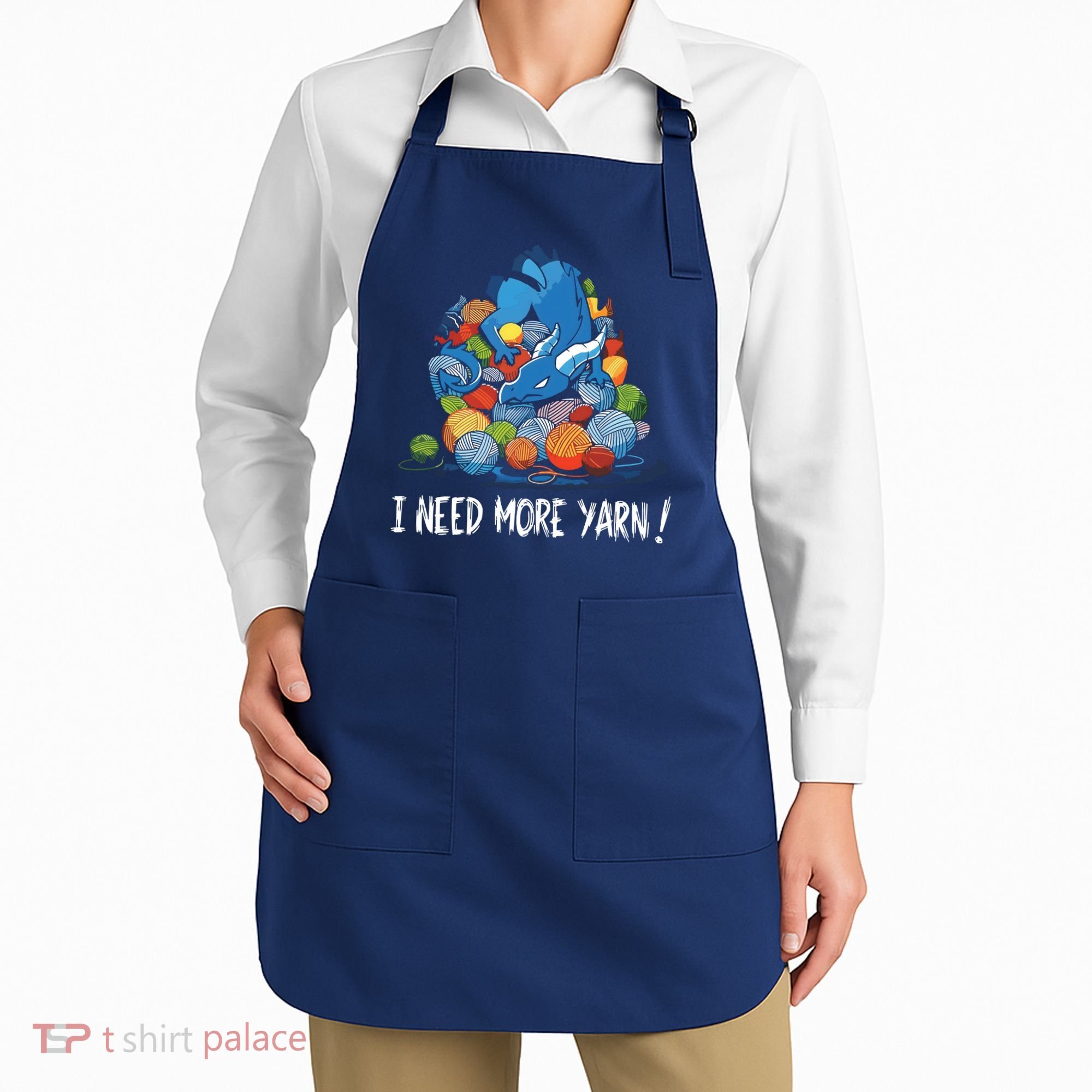 I Need More Yarn Dragon Apron