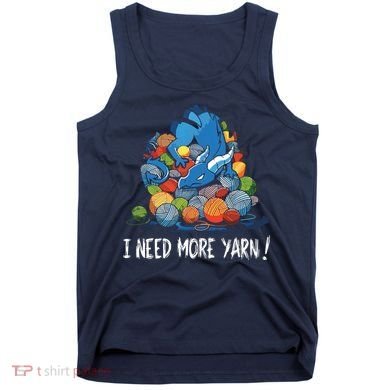 I Need More Yarn Dragon Tank Top