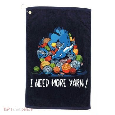 I Need More Yarn Dragon Golf Towel