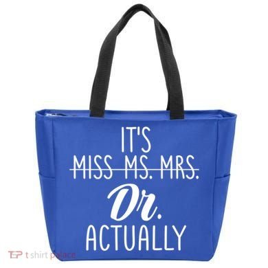It's Not Miss Ms Mrs It's Dr Actually Doctor Appreciation Gift Tote Bag