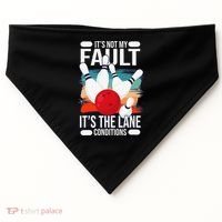 It's not my Fault it's the lane conditions USA-Made Doggie Bandana thumb 0