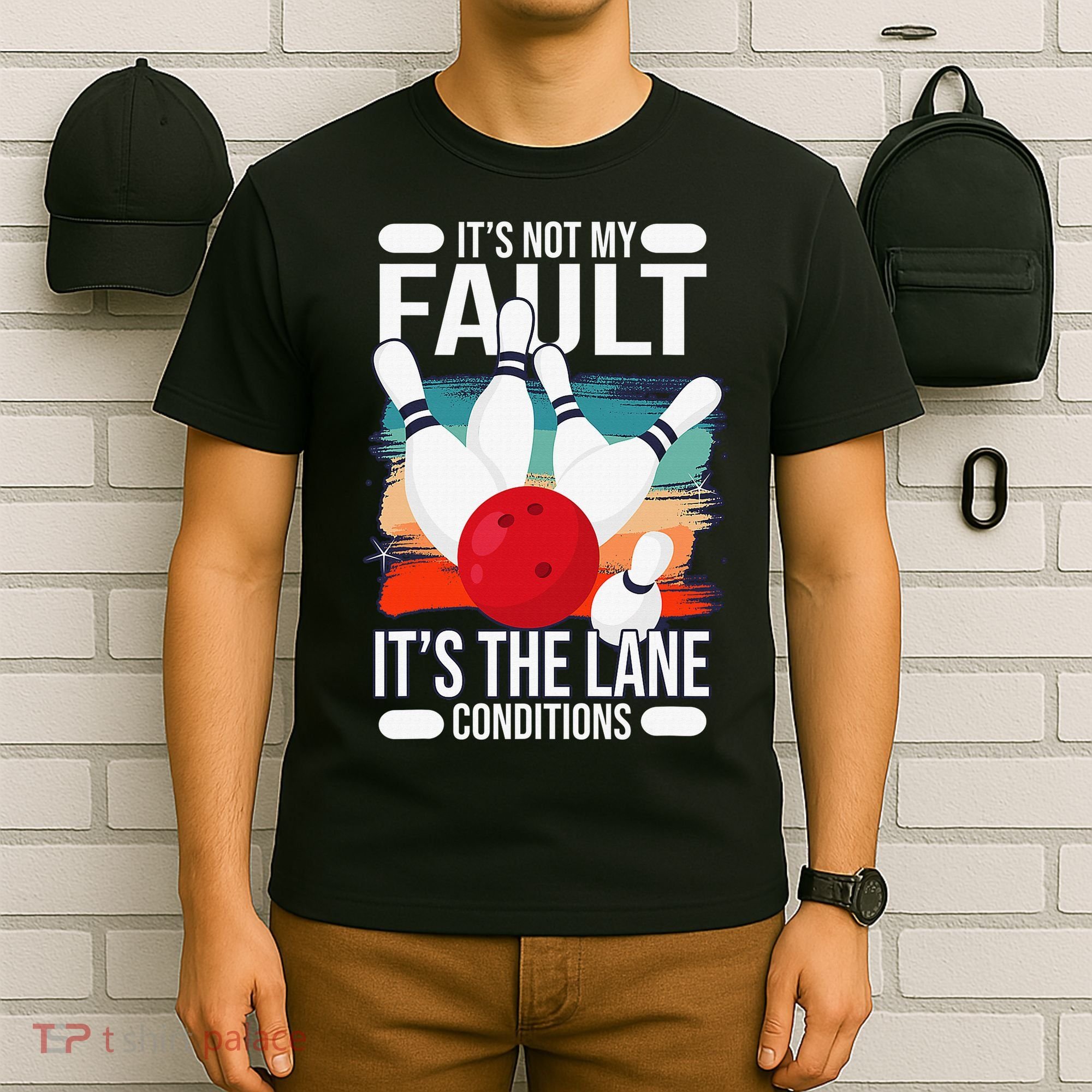 It's not my Fault it's the lane conditions T-Shirt