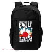 It's not my Fault it's the lane conditions Backpack thumb 0