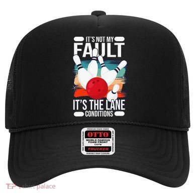 It's not my Fault it's the lane conditions Hat