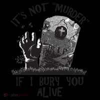 It's Not Murder If I Bury You Alive Coffee Mug thumb 5