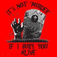It's Not Murder If I Bury You Alive Santa Hat thumb 1