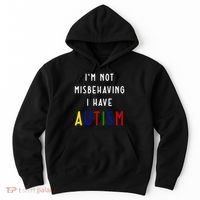 I'm Not Misbehaving I Have Autism Hoodie thumb 0