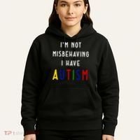 I'm Not Misbehaving I Have Autism Hoodie thumb 5