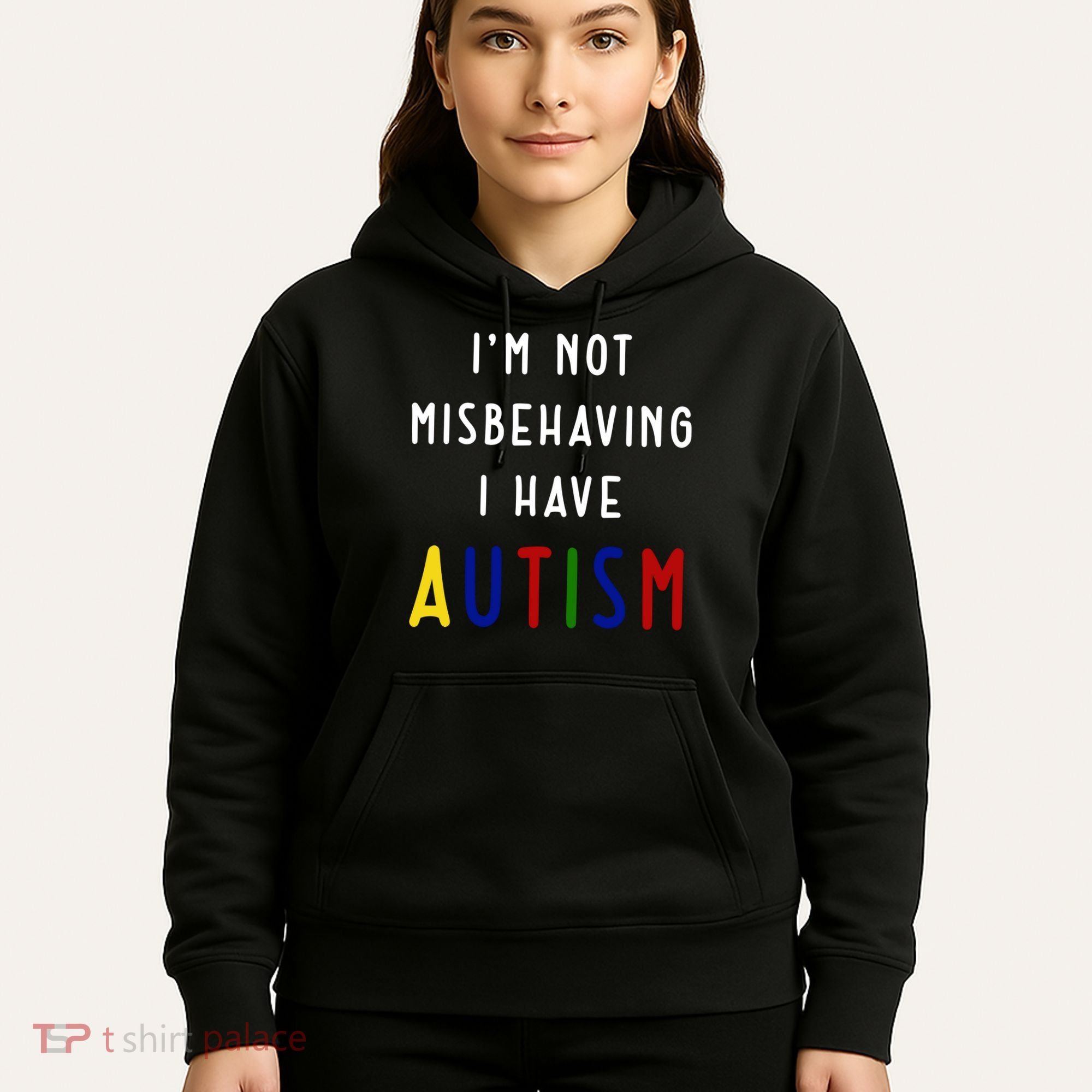 I'm Not Misbehaving I Have Autism Hoodie