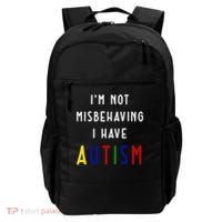 I'm Not Misbehaving I Have Autism Backpack thumb 0