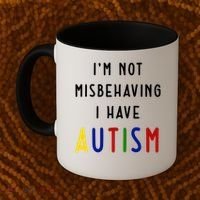 I'm Not Misbehaving I Have Autism Coffee Mug thumb 2