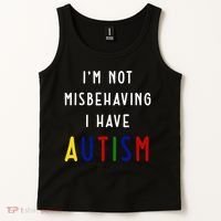 I'm Not Misbehaving I Have Autism Tank Top thumb 2