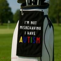 I'm Not Misbehaving I Have Autism Golf Towel thumb 2