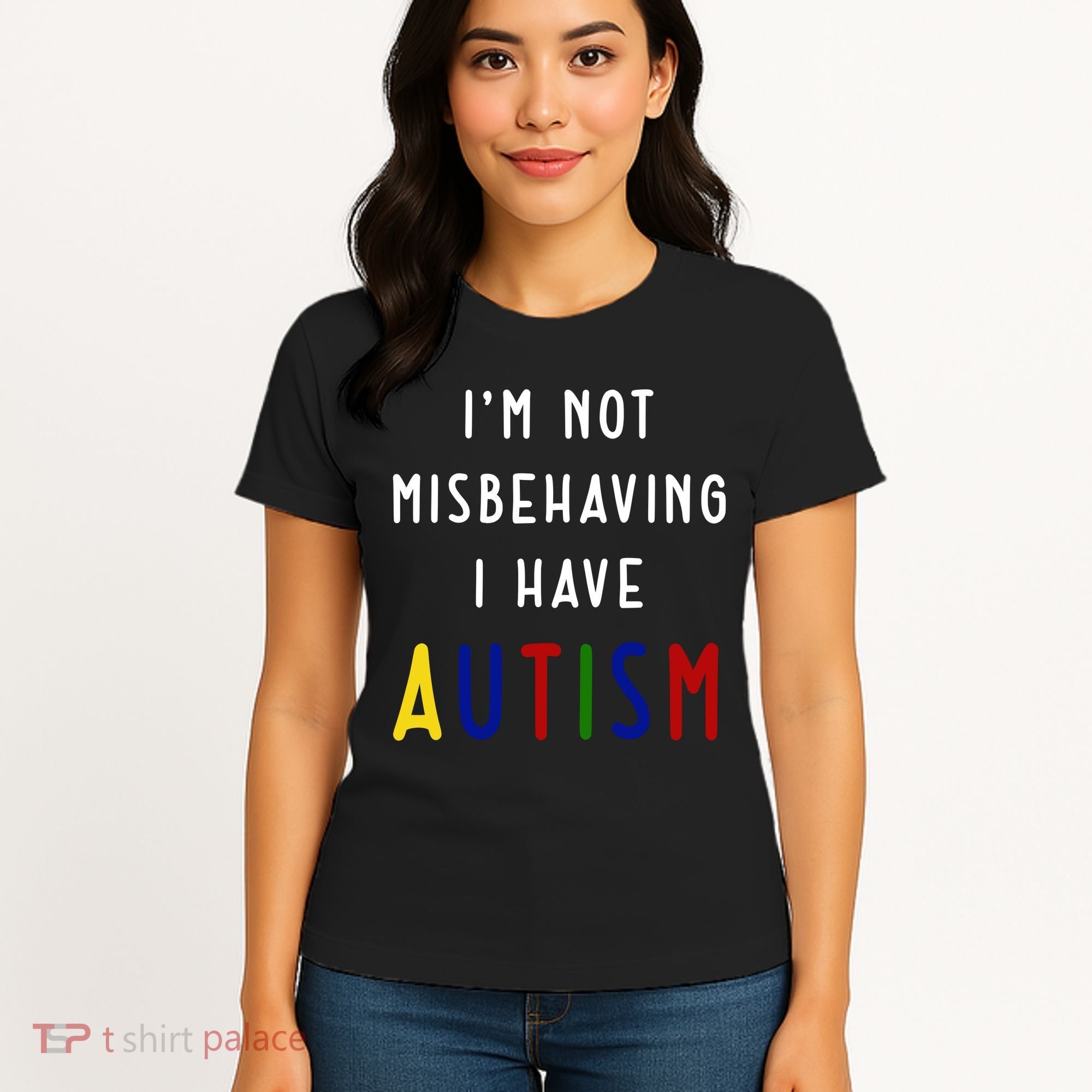 I'm Not Misbehaving I Have Autism Women's T-Shirt