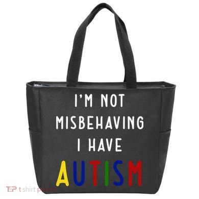 I'm Not Misbehaving I Have Autism Tote Bag