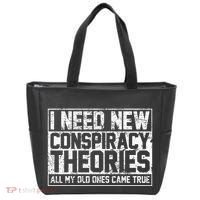 I Need New Conspiracy Theories Because My Old Ones Came True Tote Bag thumb 0