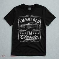 I'm Not Old I'm Classic Funny Car Vintage & Cars T-Shirt thumb 5