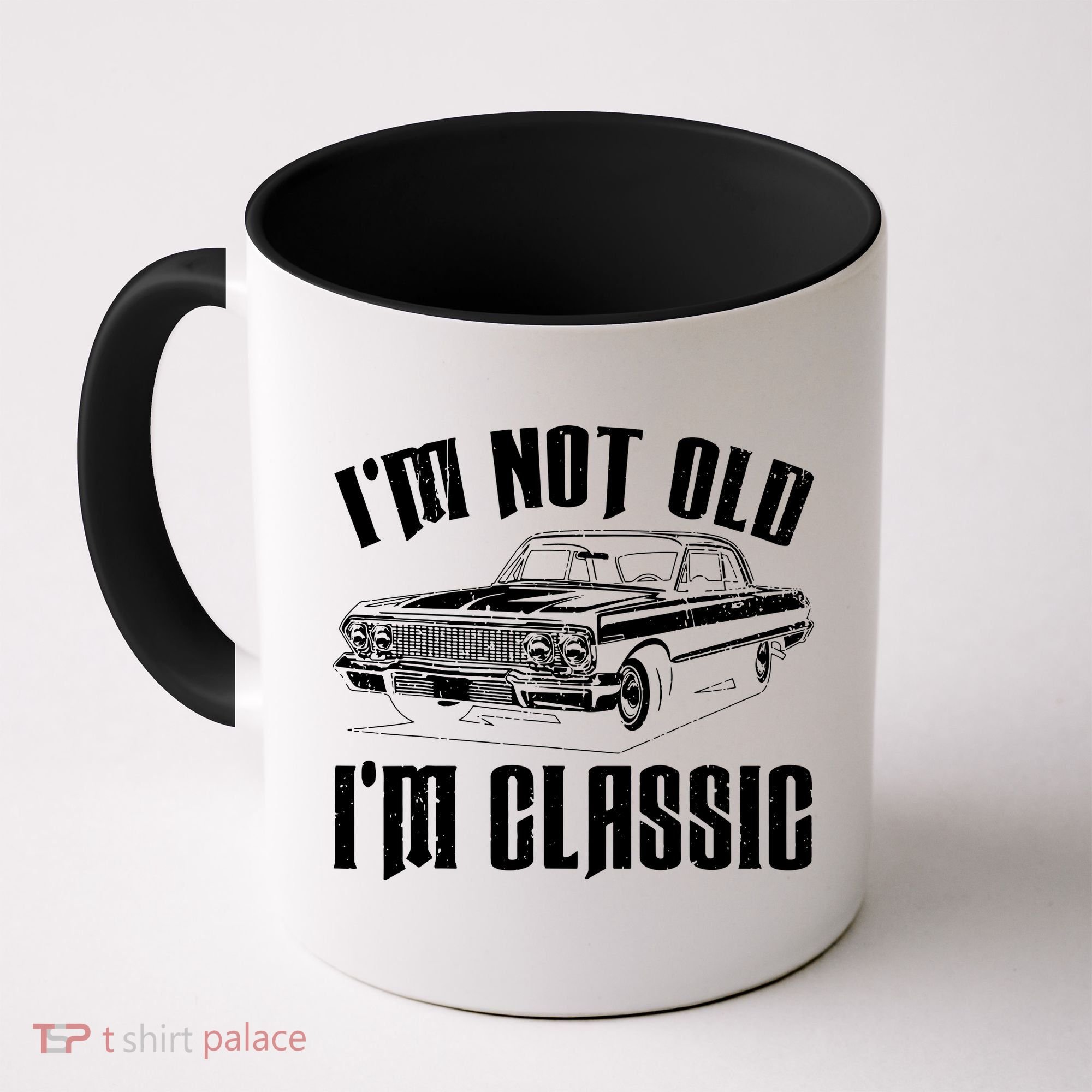 I'm Not Old I'm Classic Coffee Mug