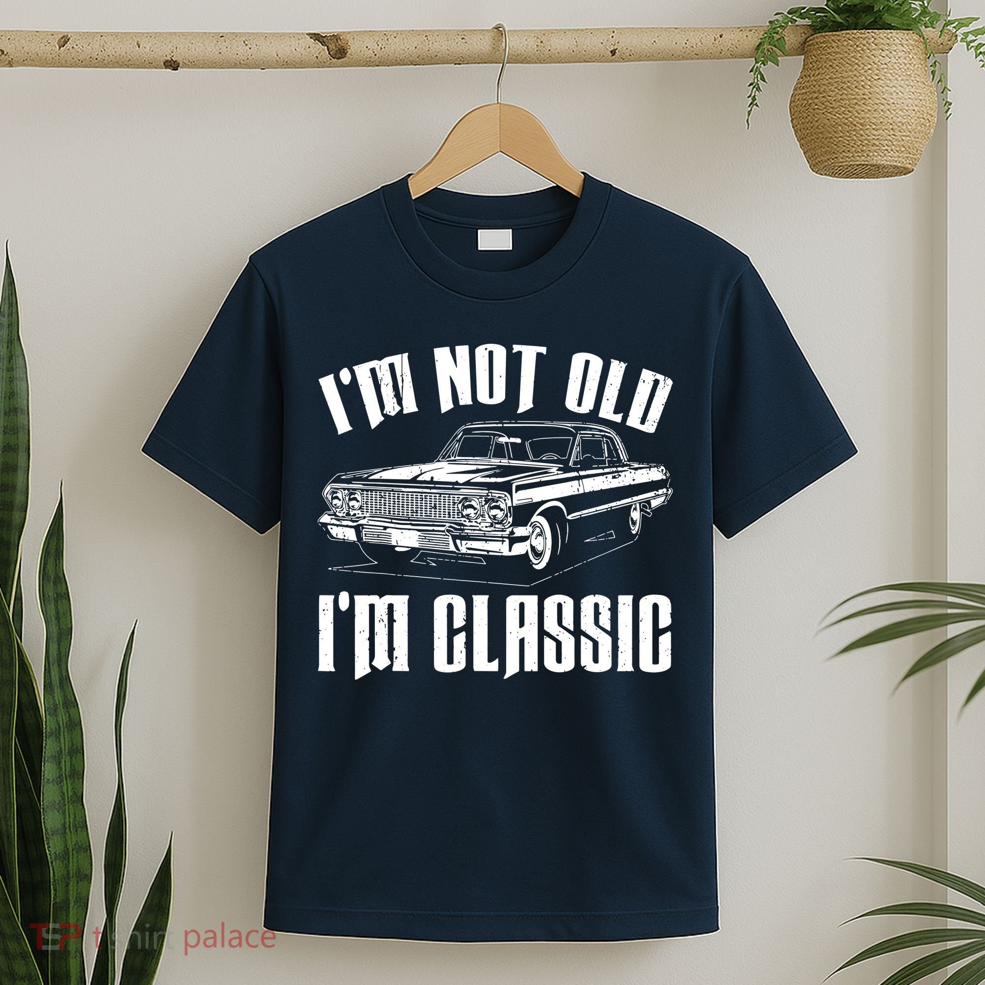 I'm Not Old I'm Classic T-Shirt