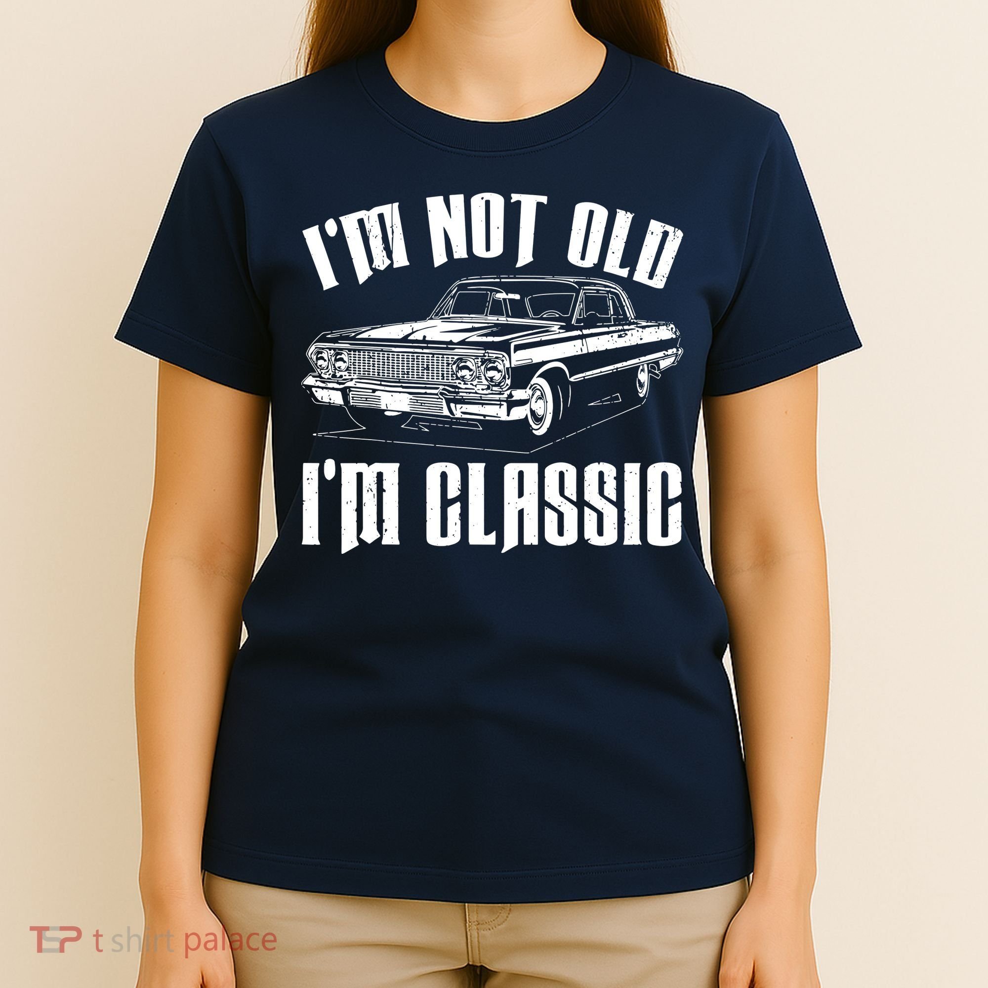 I'm Not Old I'm Classic T-Shirt