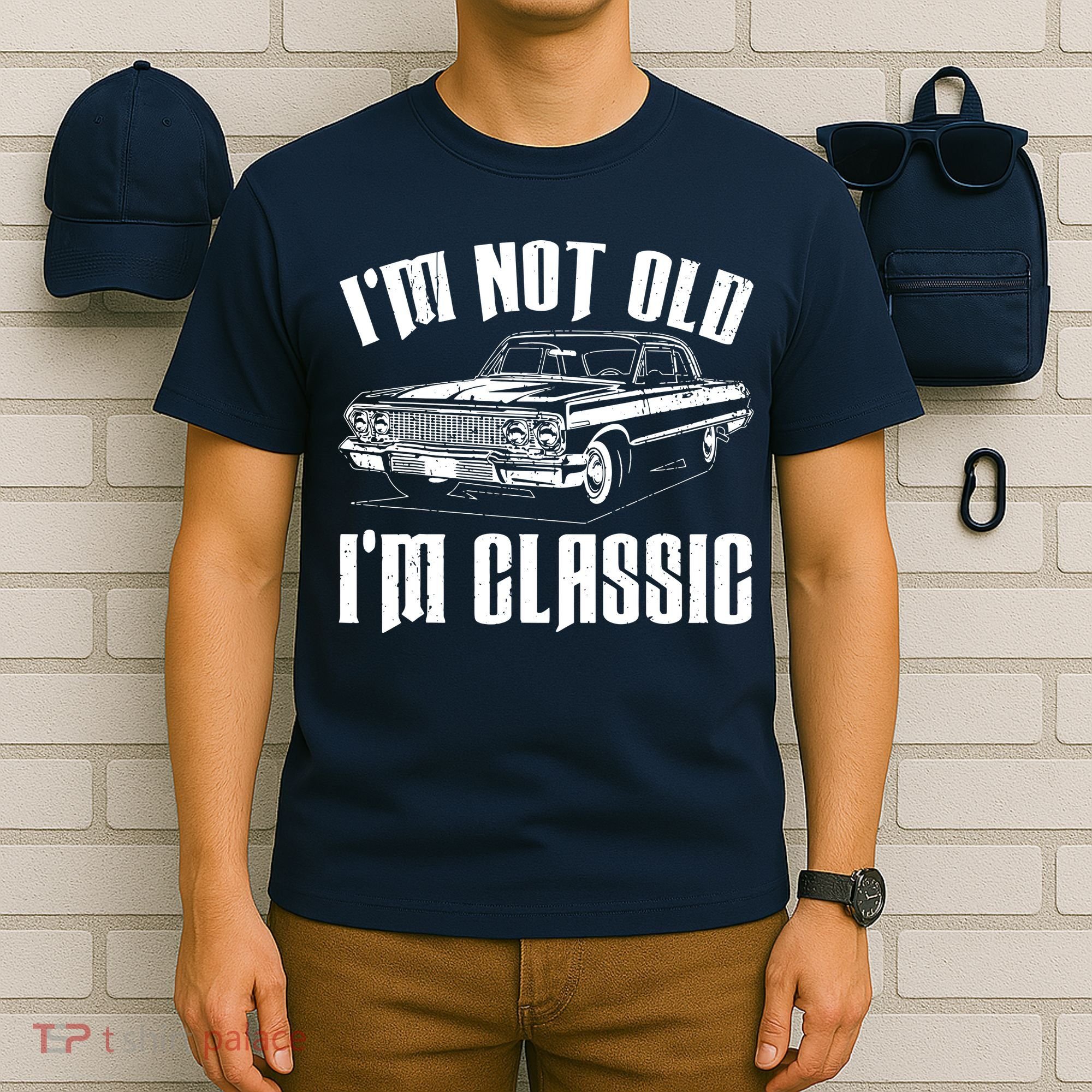 I'm Not Old I'm Classic T-Shirt