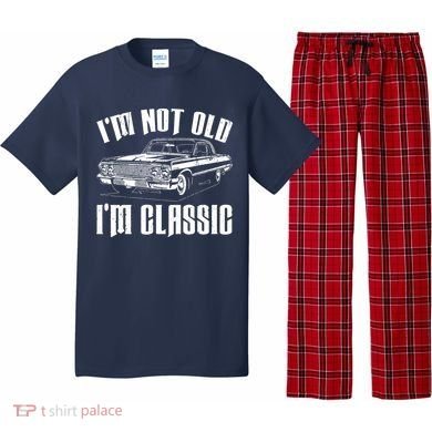 I'm Not Old I'm Classic Pajama Set