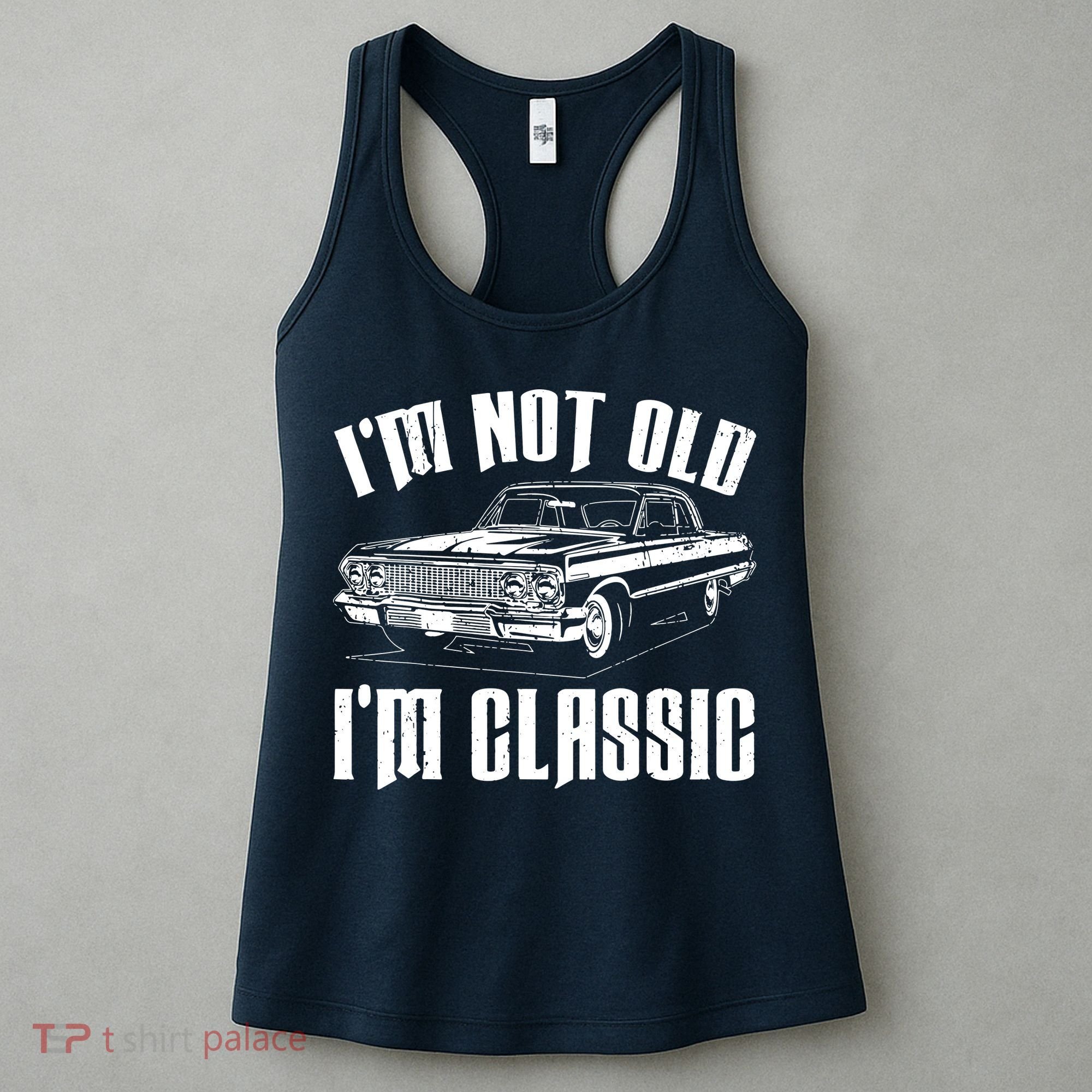 I'm Not Old I'm Classic Women's Tank Top