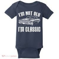 I'm Not Old I'm Classic Baby Bodysuit thumb 0