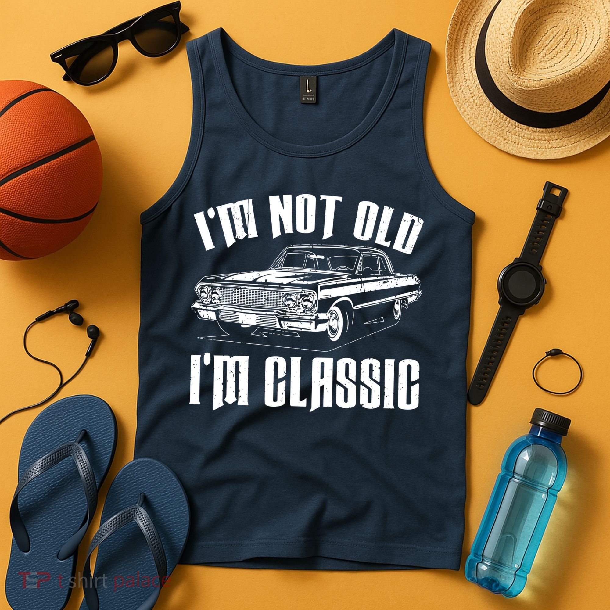 I'm Not Old I'm Classic Tank Top